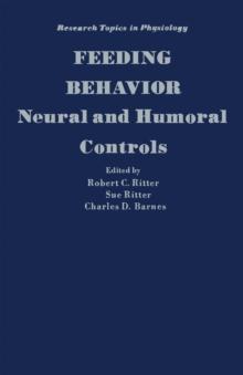 Feeding Behavior : Neural and Humoral Controls