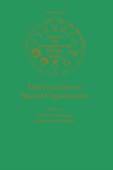 Determinants of Spatial Organization