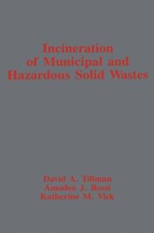 Incineration of Municipal and Hazardous Solid Wastes