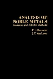 Analysis of Noble Metals : Overview and Selected Methods