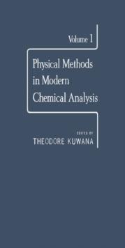 Physical Methods in Modern Chemical Analysis V1