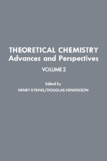 Theoretical Chemistry Advances and Perspectives V2