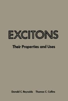 Excitons : Their Properties and Uses