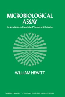 Microbiological Assay : An Introduction to quantitative principles and Evaluation