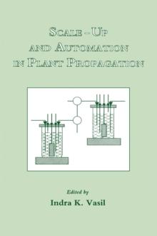 Scale-Up and Automation in Plant Propagation : Cell Culture and somatic cell Genetics of Plants