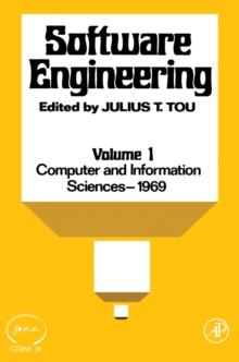 Software Engineering : Proceedings of the Third Symposium on Computer and Information Sciences held in Miami beach, Florida, December, 1969