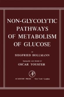 Non-Glycolytic Pathways of Metabolism of Glucose