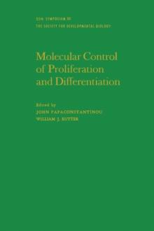 Molecular Control of Proliferation and Differentiation