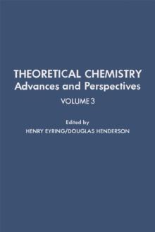 Theoretical Chemistry Advances and Perspectives V3