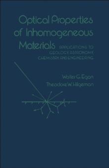 Optical properties of inhomogeneous materials : Applications to geology, astronomy chemistry, and engineering