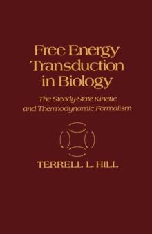 Free Energy Transduction in Biology : The steady-state kinetic and Thermodynamic formalism