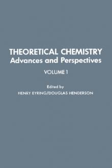 Theoretical Chemistry Advances and Perspectives