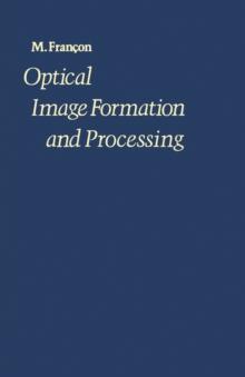 Optical Image Formation and Processing