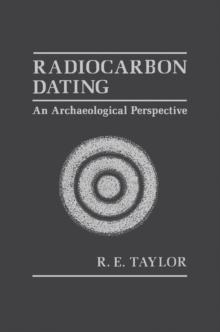 Radiocarbon Dating : An Archaeological Perspective