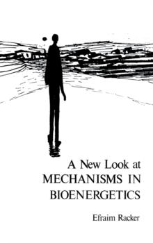 A New Look at Mechanisms In Bioenergetics