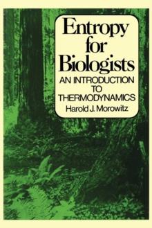 Entropy for Biologists : An Introduction to Thermodynamics