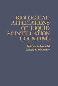 Biological Applications of Liquid Scintillation Counting