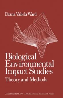 Biological Environmental Impact Studies : Theory and Methods