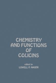 Chemistry And Functions of Colicins