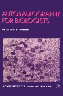 Autoradiography for Biologists