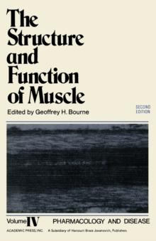 The Structure and Function of Muscle V4 : Pharmacology and Disease