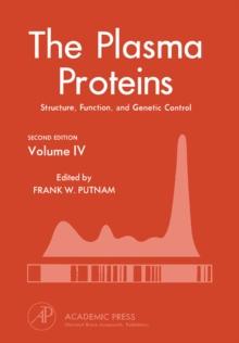 The Plasma Proteins V4 : Structure, Function, and Genetic Control