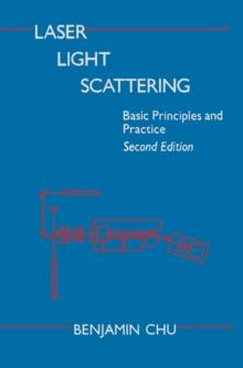 Laser Light Scattering : Basic Principles and Practice