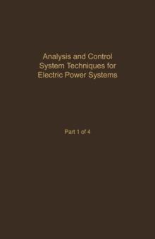 Control and Dynamic Systems V41: Analysis and Control System Techniques for Electric Power Systems Part 1 of 4 : Advances in Theory and Applications