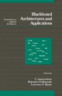 Blackboard Architectures and Applications