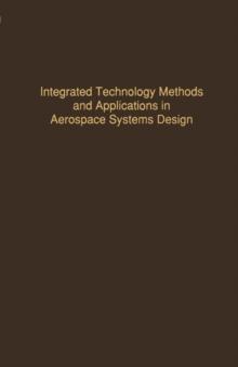 Control and Dynamic Systems V52: Integrated Technology Methods and Applications in Aerospace Systems Design : Advances in Theory and Applications