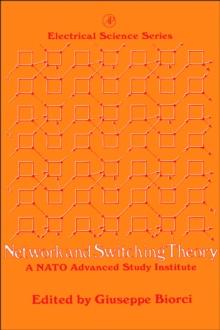 Network and Switching Theory : A NATO Advanced Study Institute