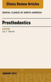 Prosthodontics, An Issue of Dental Clinics