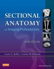 Sectional Anatomy for Imaging Professionals - E-Book : Sectional Anatomy for Imaging Professionals - E-Book