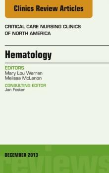 Hematology, An Issue of Critical Care Nursing Clinics