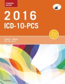 2016 ICD-10-PCS Standard Edition - E-Book : 2016 ICD-10-PCS Standard Edition - E-Book