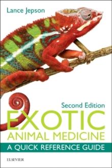 Exotic Animal Medicine : A Quick Reference Guide