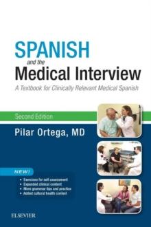 Spanish and the Medical Interview E-Book : Spanish and the Medical Interview E-Book