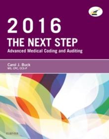 The Next Step: Advanced Medical Coding and Auditing, 2016 Edition - E-Book : The Next Step: Advanced Medical Coding and Auditing, 2016 Edition - E-Book