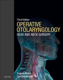 Operative Otolaryngology E-Book : Head and Neck Surgery