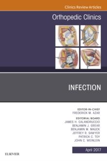 Infection, An Issue of Orthopedic Clinics