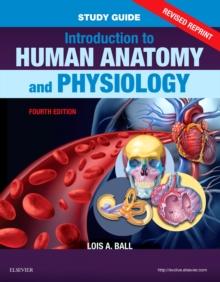 Study Guide for Introduction to Human Anatomy and Physiology - E-Book - Revised Reprints : Study Guide for Introduction to Human Anatomy and Physiology - E-Book - Revised Reprints