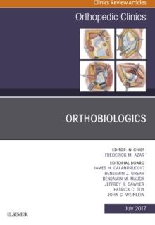 Orthobiologics, An Issue of Orthopedic Clinics