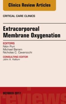 Extracorporeal Membrane Oxygenation (ECMO), An Issue of Critical Care Clinics