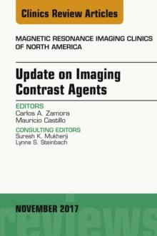 Update on Imaging Contrast Agents, An Issue of Magnetic Resonance Imaging Clinics of North America