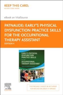 Early's Physical Dysfunction Practice Skills for the Occupational Therapy Assistant E-Book