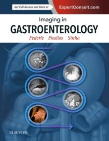 Imaging in Gastroenterology E-Book : Imaging in Gastroenterology E-Book