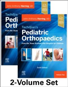 Tachdjian's Pediatric Orthopaedics: From the Texas Scottish Rite Hospital for Children, 6th edition : 2-Volume Set