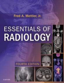 Essentials of Radiology E-Book : Common Indications and Interpretation