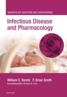 Infectious Disease and Pharmacology : Neonatology Questions and Controversies