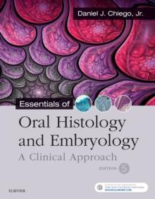 Essentials of Oral Histology and Embryology E-Book : Essentials of Oral Histology and Embryology E-Book